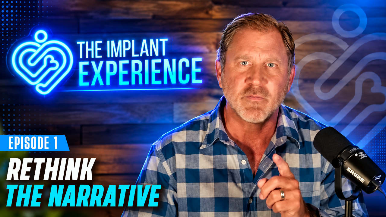 The Implant Experience